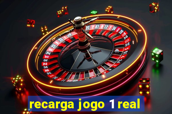 recarga jogo 1 real